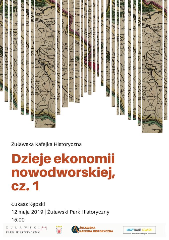 Wykład Dzieje ekonomii nowodworskiej. Cz. 1. Narodziny kafejka historyczna