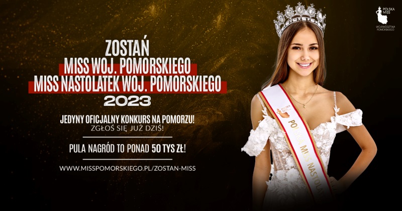 Zostań Miss Woj. Pomorskiego 20232