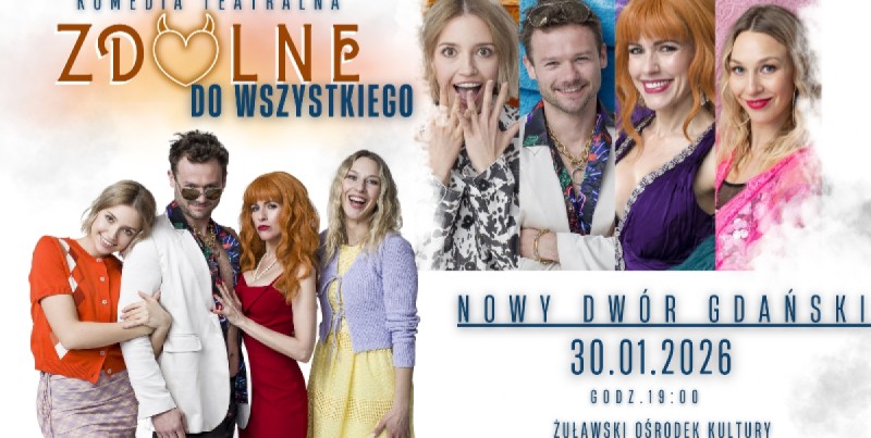 Wygraj bilety na spektakl „Zdolne do wszystkiego” – konkurs Żuławy TV!