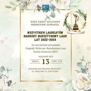 Zaproszenie na uroczystość wręczenia Nagrody Wójta Bursztynowy Laur Gminy Sztutowo 2025