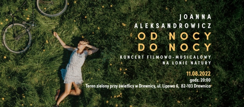 Od nocy do nocy. Koncert na łonie natury w Drewnicy.