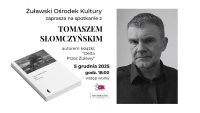Żuławski Ośrodek Kultury serdecznie zaprasza na wyjątkowy wieczór autorski z Tomaszem Słomczyńskim –autorem książki „Delta. Przez Żuławy”.