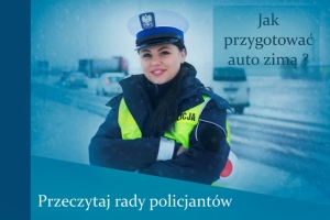 Policjanci radzą jak przygotować auto do zimy