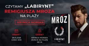 „Labirynt” Remigiusza Mroza czytany na plaży w Krynicy Morskiej.