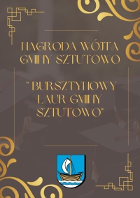 Wnioski do nagrody Wójta „Bursztynowy Laur Gminy Sztutowo&quot; dla osób szczególnie zasłużonych na rzecz Gminy Sztutowo.