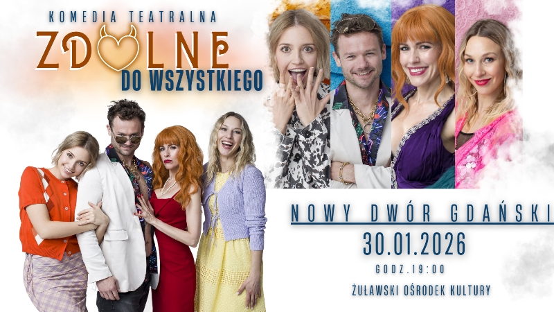 Zaproszenie na spektakl  "Zdolne do wszystkiego"